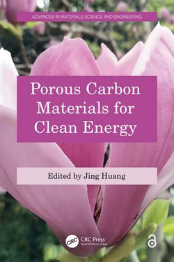 Porous Carbon Materials for Clean Energy