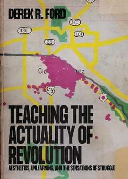 Teaching the Actuality of Revolution