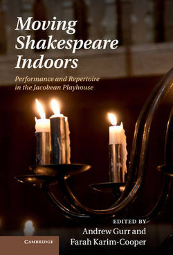 Moving Shakespeare Indoors