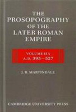 The Prosopography of the Later Roman Empire 2 Part Set