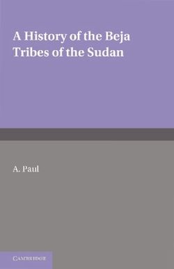 A History of the Beja Tribes of the Sudan