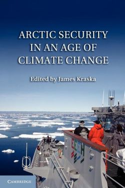 Arctic Security in an Age of Climate Change