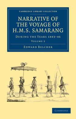 Narrative of the Voyage of HMS Samarang, during the Years 1843-46