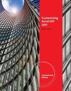 Customizing AutoCAD&amp;#65533; 2011, International Edition