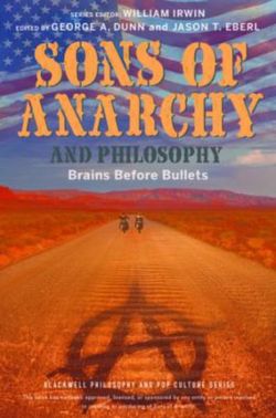 Sons of Anarchy and Philosophy