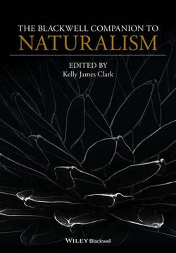 The Blackwell Companion to Naturalism