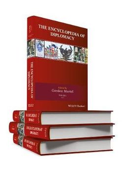 The Encyclopedia of Diplomacy, 4 Volume Set