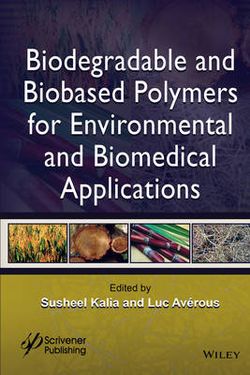 Biodegradable and Bio-based Polymers for Environmental and Biomedical Applications