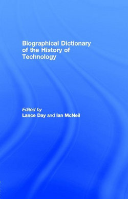 Biographical Dictionary of the History of Technology