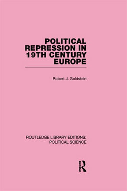 Political Repression in 19th Century Europe (Routledge Library Editions: Political Science Volume 24)