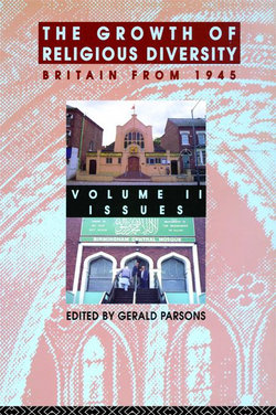 The Growth of Religious Diversity - Vol 2: Britain from 1945 Volume 2: Controversies