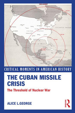 The Cuban Missile Crisis: The Threshold of Nuclear War