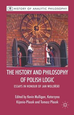 The History and Philosophy of Polish Logic