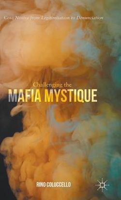 Challenging the Mafia Mystique