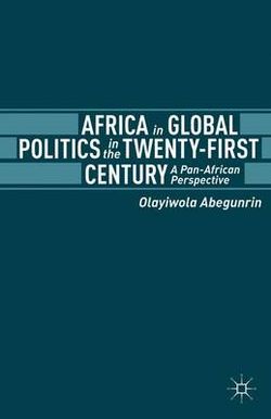 Africa in Global Politics in the Twenty-First Century