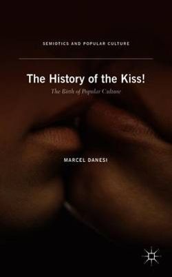 The History of the Kiss!