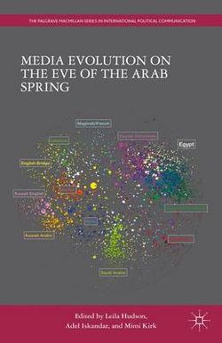 Media Evolution on the Eve of the Arab Spring