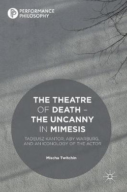 The Theatre of Death - The Uncanny in Mimesis