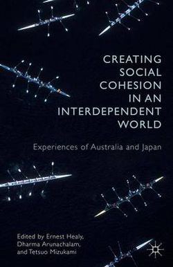 Creating Social Cohesion in an Interdependent World