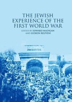 The Jewish Experience of the First World War