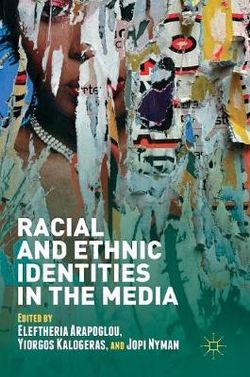 Racial and Ethnic Identities in the Media