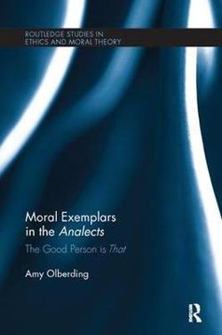 Moral Exemplars in the Analects