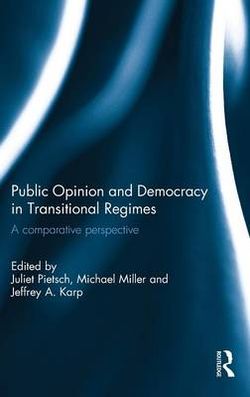 Public Opinion and Democracy in Transitional Regimes