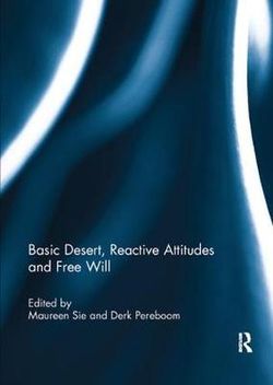 Basic Desert, Reactive Attitudes and Free Will