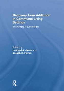 Recovery from Addiction in Communal Living Settings