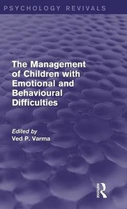 The Management of Children with Emotional and Behavioural Difficulties