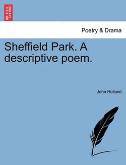 Sheffield Park. a Descriptive Poem.