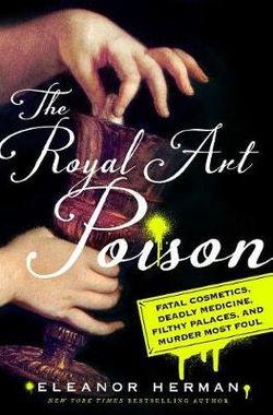 The Royal Art of Poison