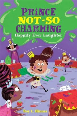 Prince Not-So Charming: Happily Ever Laughter