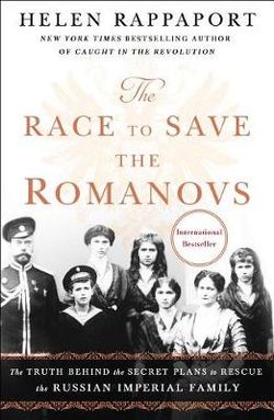 The Race to Save the Romanovs