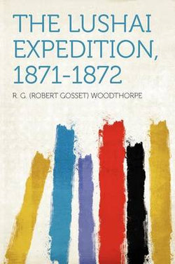 The Lushai Expedition, 1871-1872