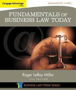 Cengage Advantage Books: Fundamentals of Business Law Today: Summarized Cases