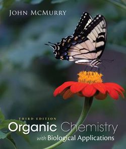 Study Guide with Solutions Manual for Mcmurry's Organic Chemistry: with Biological Applications, 3rd