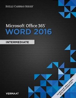 Shelly Cashman Series (R) Microsoft (R) Office 365 & Word 2016