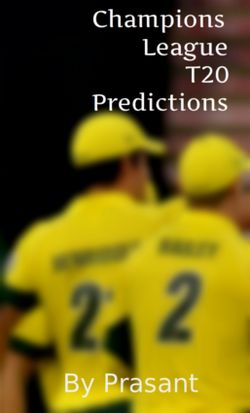 Champions League T20 Predictions