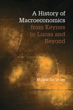 A History of Macroeconomics from Keynes to Lucas and Beyond