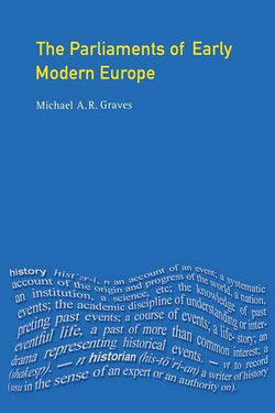 The Parliaments of Early Modern Europe: 1400 - 1700