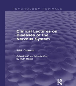 Clinical Lectures on Diseases of the Nervous System (Psychology Revivals)