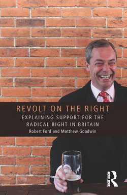 Revolt on the Right: Explaining Support for the Radical Right in Britain