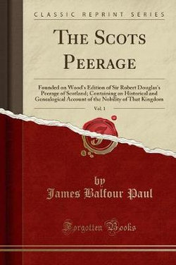 The Scots Peerage, Vol. 1