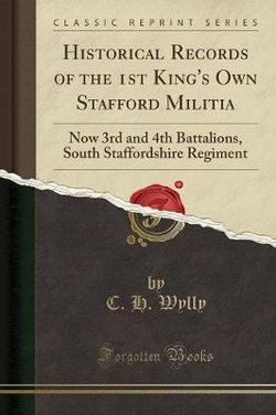 Historical Records of the 1st King's Own Stafford Militia