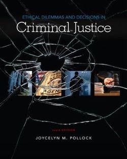 Ethical Dilemmas and Decisions in Criminal Justice