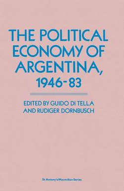 The Political Economy of Argentina, 1946-83