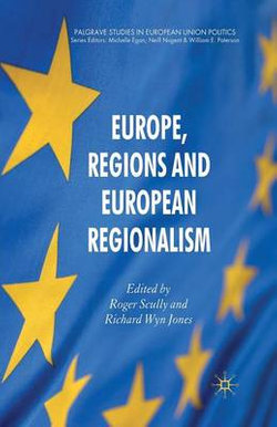 Europe, Regions and European Regionalism