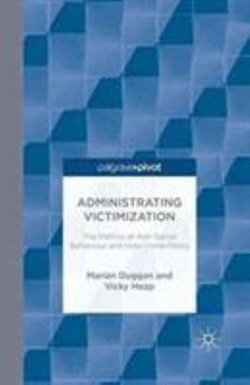 Administrating Victimization