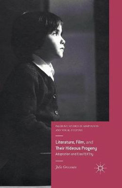 Literature, Film, and Their Hideous Progeny